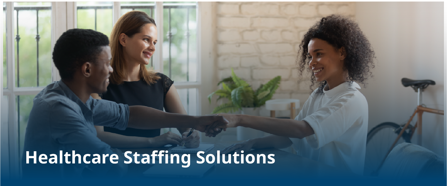 Prescribing Solutions: Overcoming Healthcare Staffing Obstacles